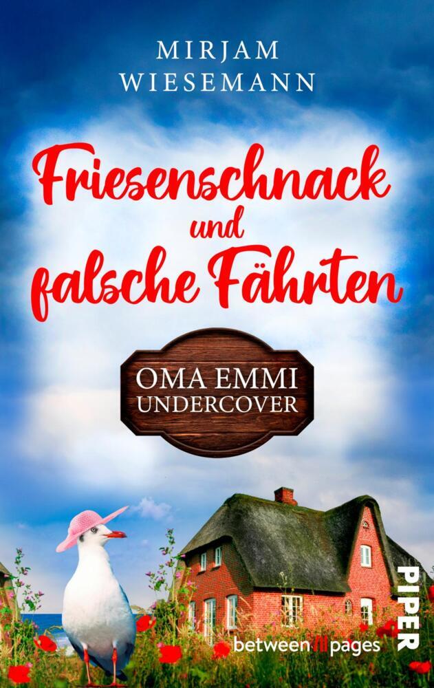 Friesenschnack und falsche Fährten. Oma Emmi undercover (Mirjam Wiesemann)