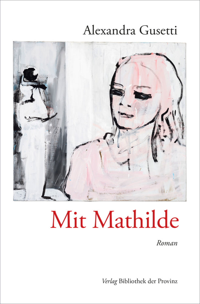 Mit Mathilde (Alexandra Gusetti)