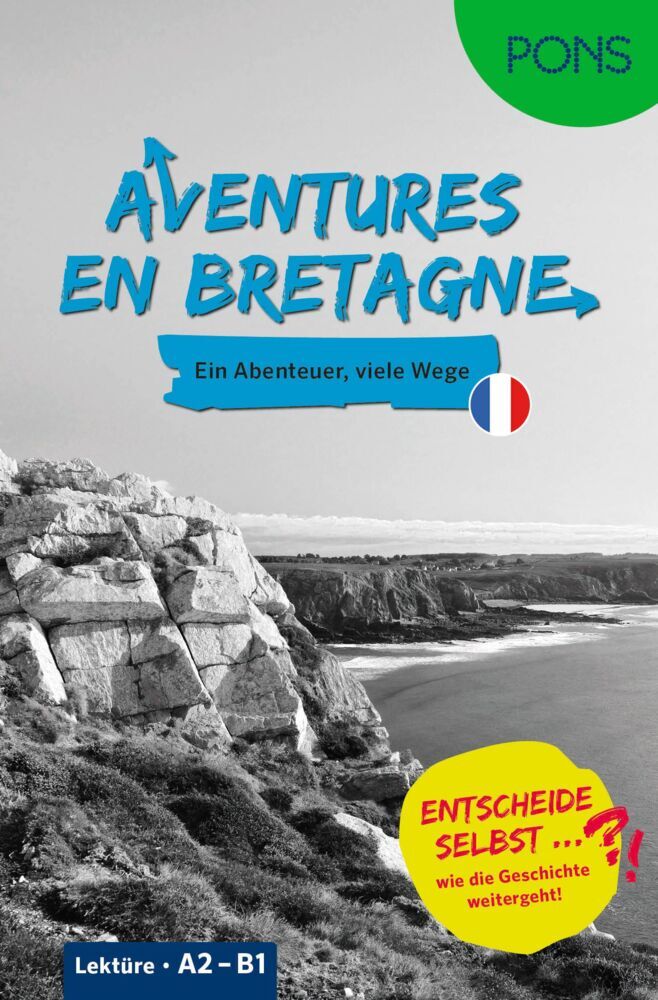 PONS Entscheide selbst ... Lektüre Französisch A2-B1 - Aventures en Bretagne