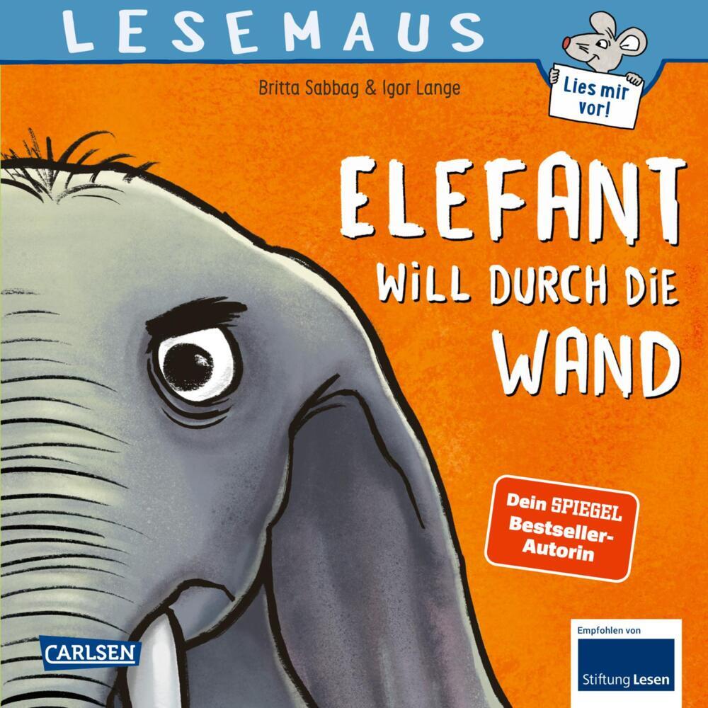 LESEMAUS 203: Elefant will durch die Wand (Britta Sabbag)