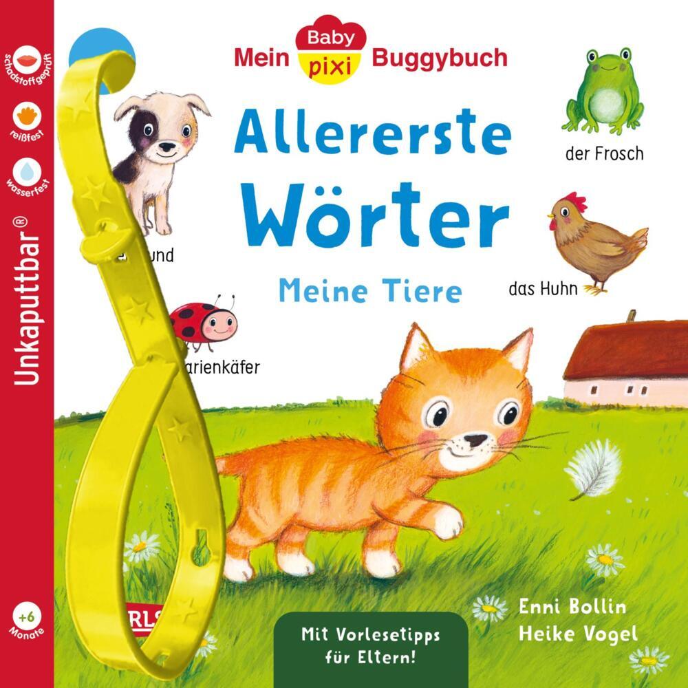 Baby Pixi (unkaputtbar) 179: Mein Baby-Pixi-Buggybuch: Allererste Wörter: Meine Tiere (Enni Bollin)