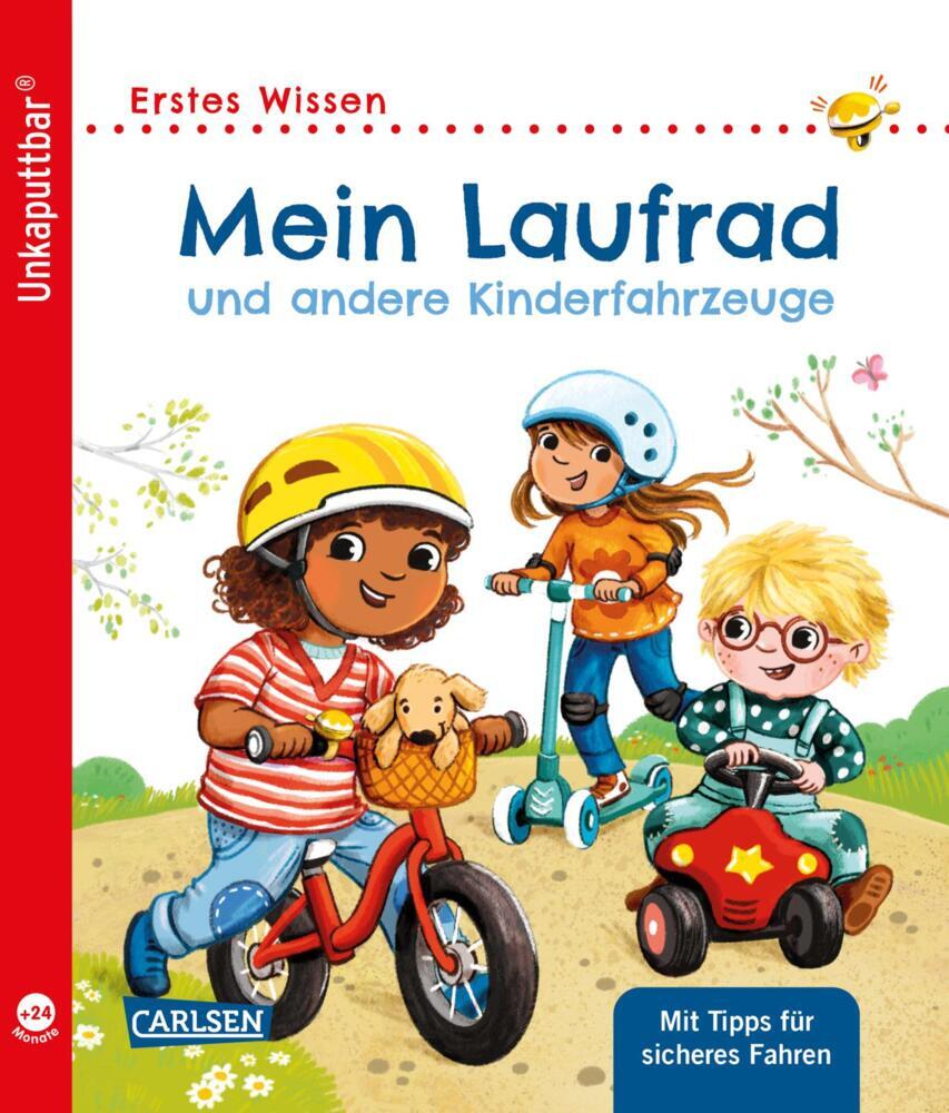 Unkaputtbar: Mein Laufrad und andere Kinderfahrzeuge (Petra Klose)
