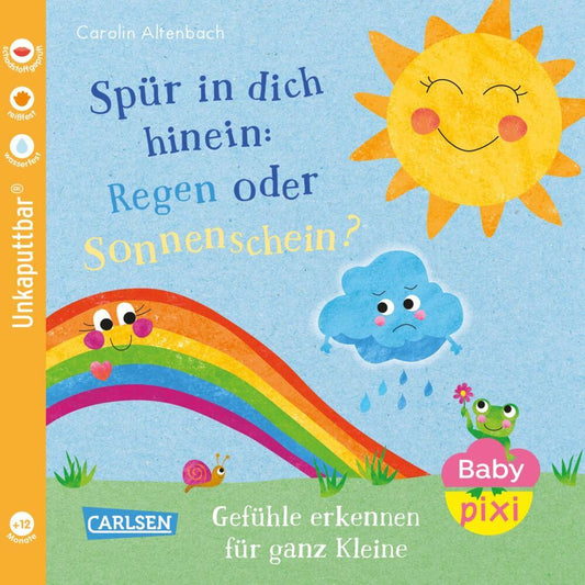 Baby Pixi (unkaputtbar) 176: Spür in dich hinein: Regen oder Sonnenschein? (Carolin Altenbach)
