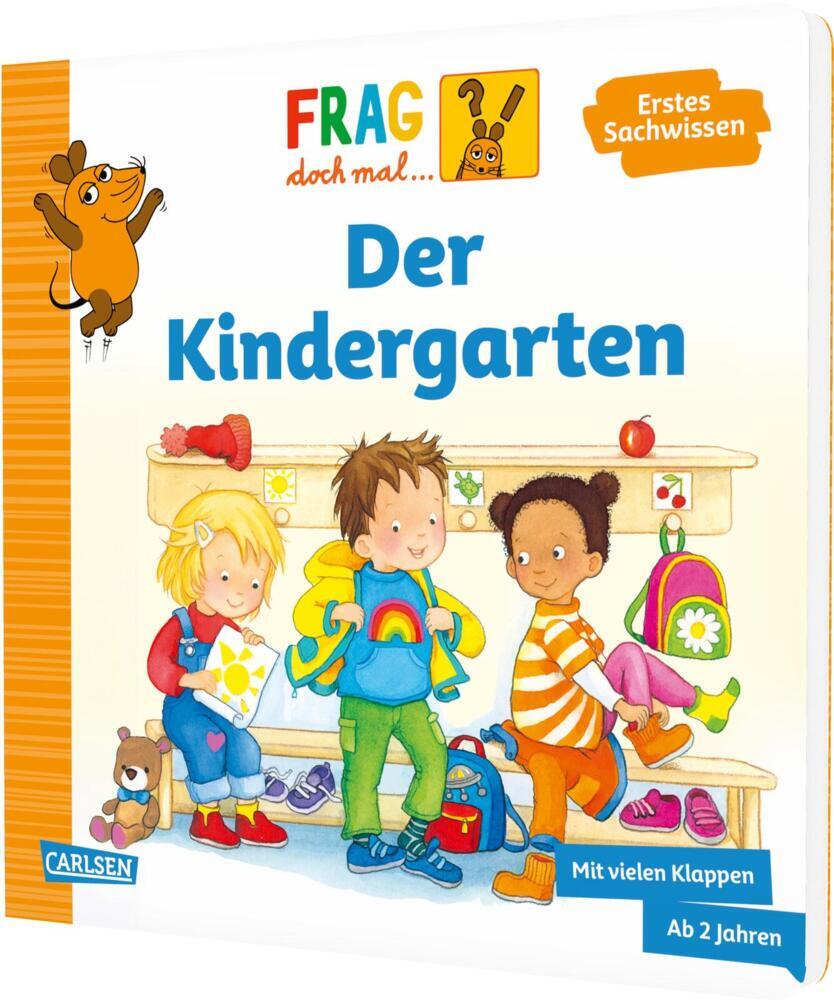 Frag doch mal ... die Maus: Der Kindergarten (Petra Klose)