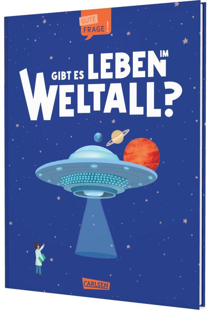 Gibt es Leben im Weltall? (Gute Frage!) (Olivia Watson)