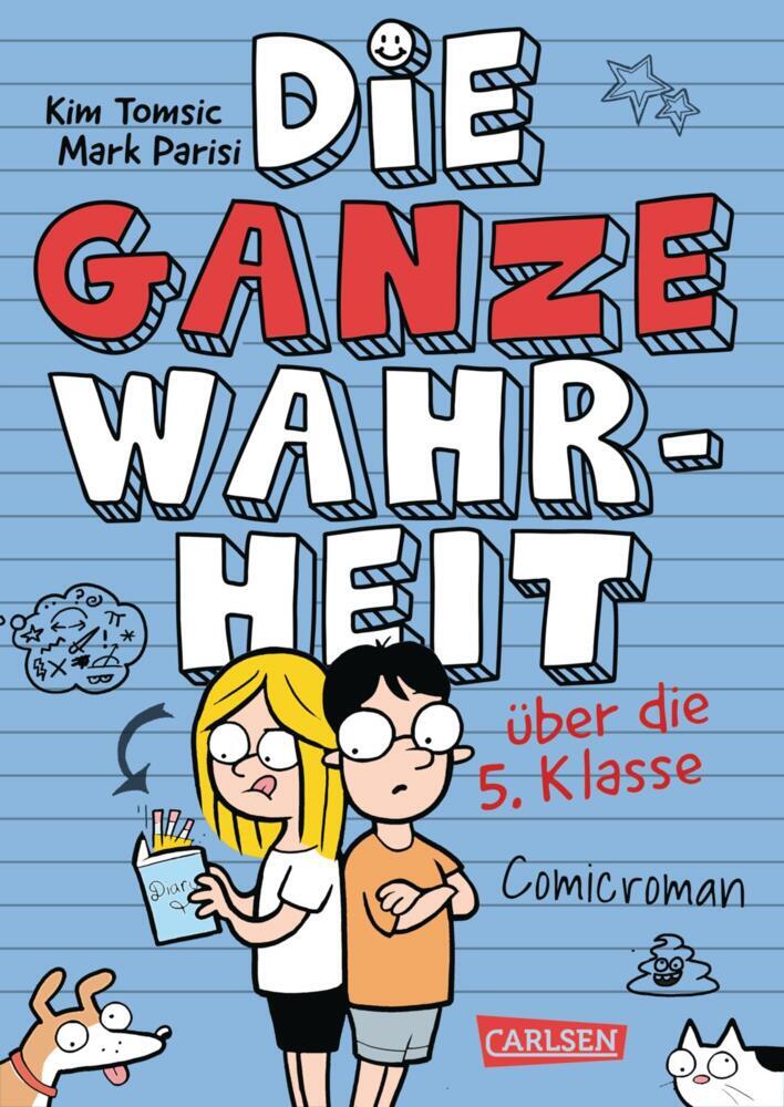 Die ganze Wahrheit über die 5. Klasse (Kim Tomsic)