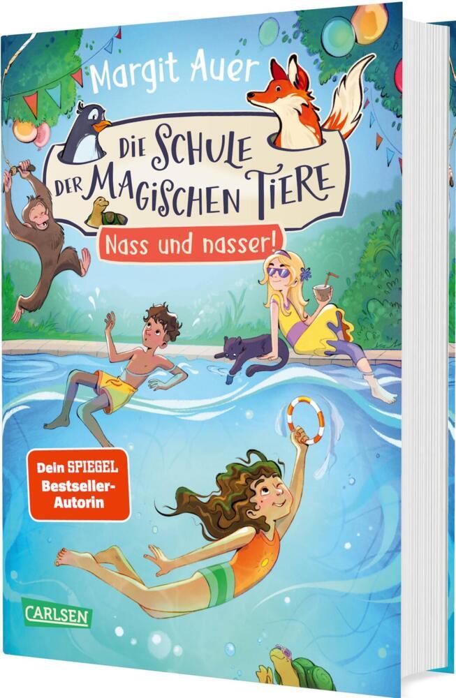Die Schule der magischen Tiere 6: Nass und nasser! (Margit Auer)