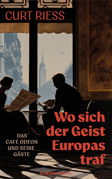 Wo sich der Geist Europas traf (Curt Riess)
