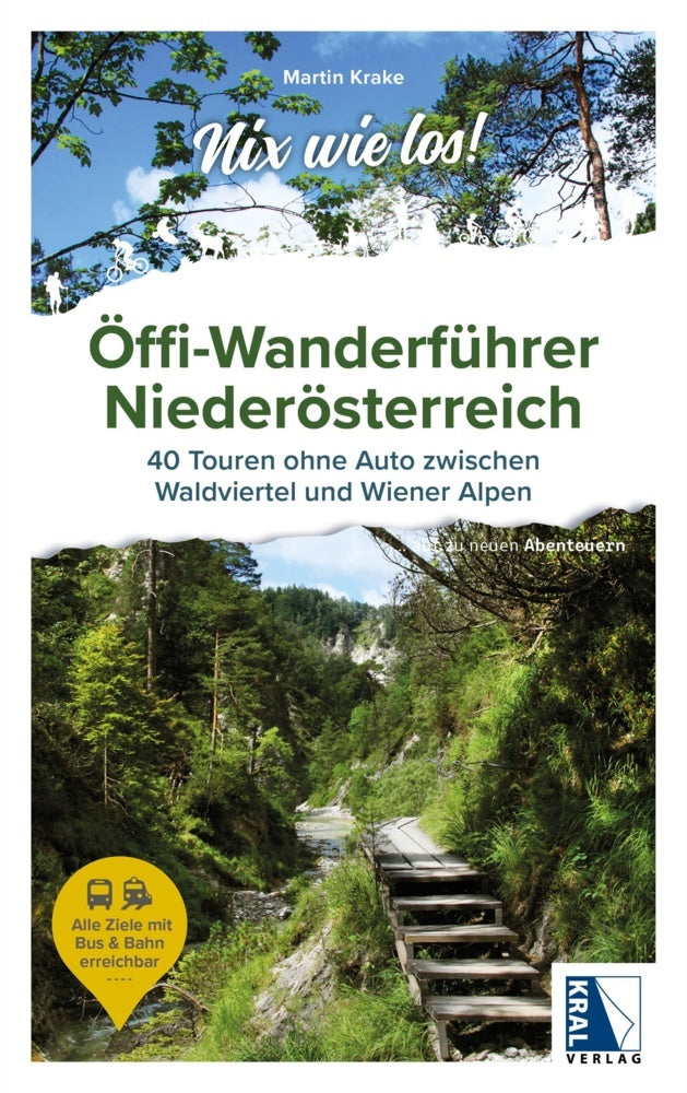 Nix wie los: Öffi-Wanderführer Niederösterreich (Martin Krake)