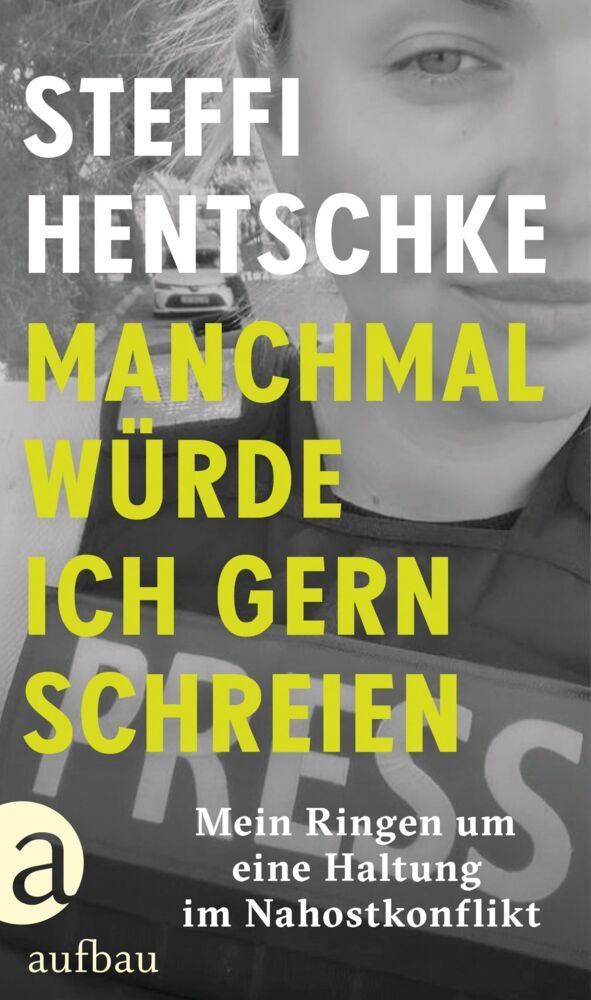 Manchmal würde ich gern schreien (Steffi Hentschke)