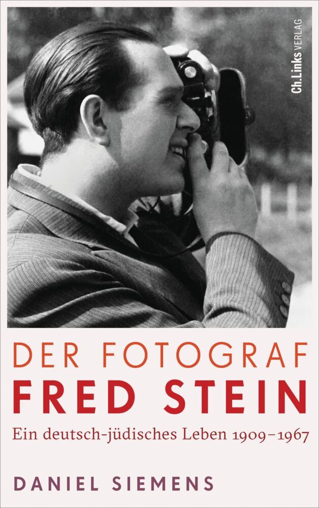 Der Fotograf Fred Stein (Daniel Siemens)