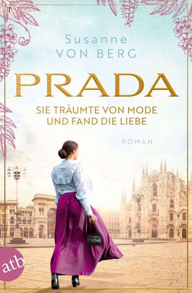 Prada - Sie träumte von Mode und fand die Liebe (Susanne Von Berg)