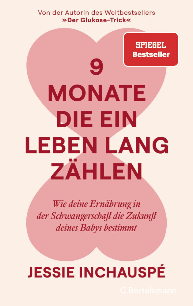 9 Monate, die ein Leben lang zählen (Jessie Inchauspé)