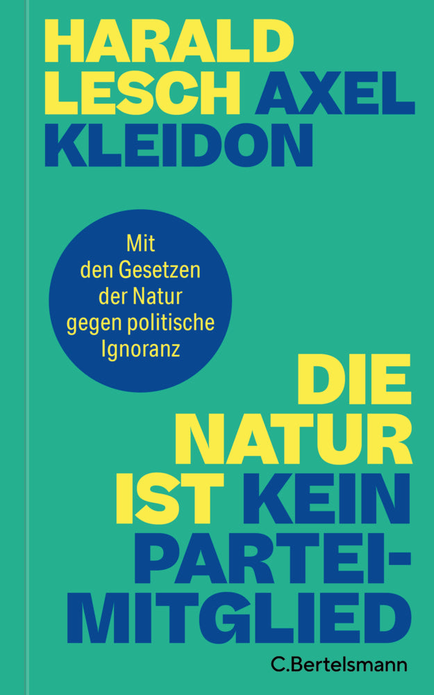 Die Natur ist kein Parteimitglied (Harald Lesch)