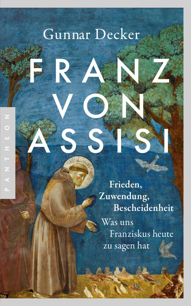 Franz von Assisi (Gunnar Decker)