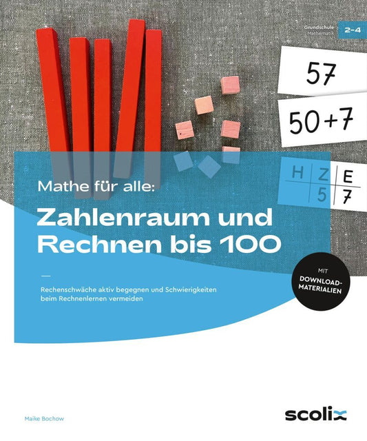 Mathe für alle: Zahlenraum und Rechnen bis 100 (Maike Bochow)