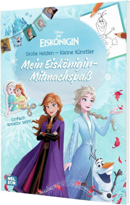 Disney Die Eiskönigin: Disney Die Eiskönigin: Große Helden - Kleine Künstler: Mein Eiskönigin-Mitmachspaß