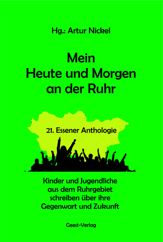 Mein Heute und Morgen an der Ruhr (Artur Nickel)
