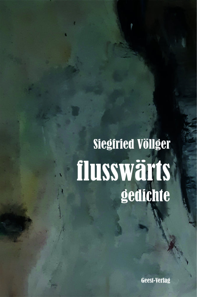 flusswärts (Siegfried Völlger)