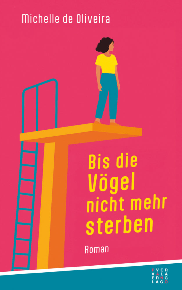 Bis die Vögel nicht mehr sterben (Michelle De Oliveira)