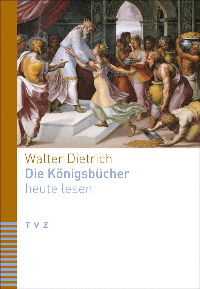 Die Königsbücher heute lesen (Walter Dietrich)