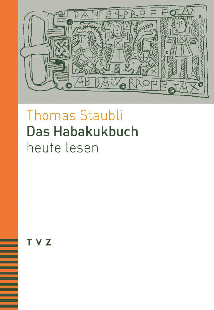 Das Habakukbuch heute lesen (Thomas Staubli)