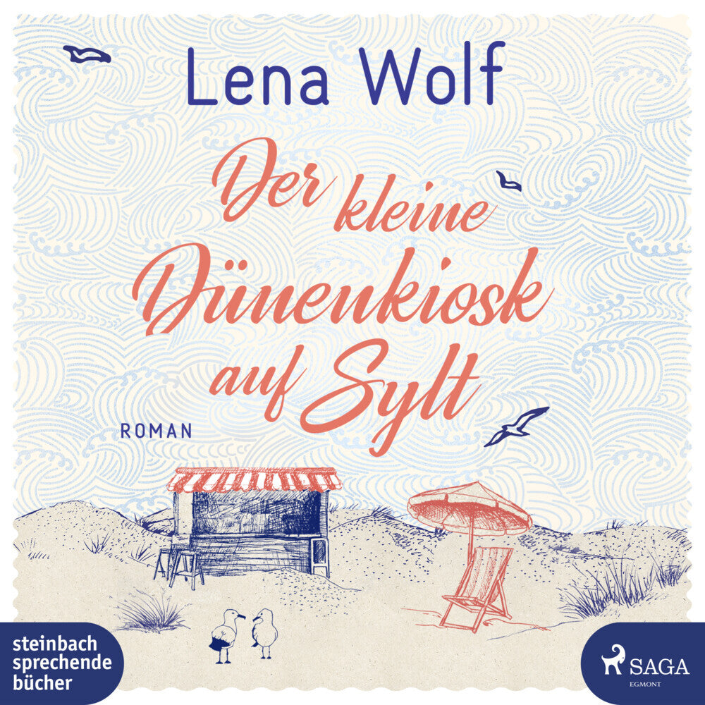 Der kleine Dünenkiosk auf Sylt, 1 Audio-CD, 1 MP3 (Lena Wolf)