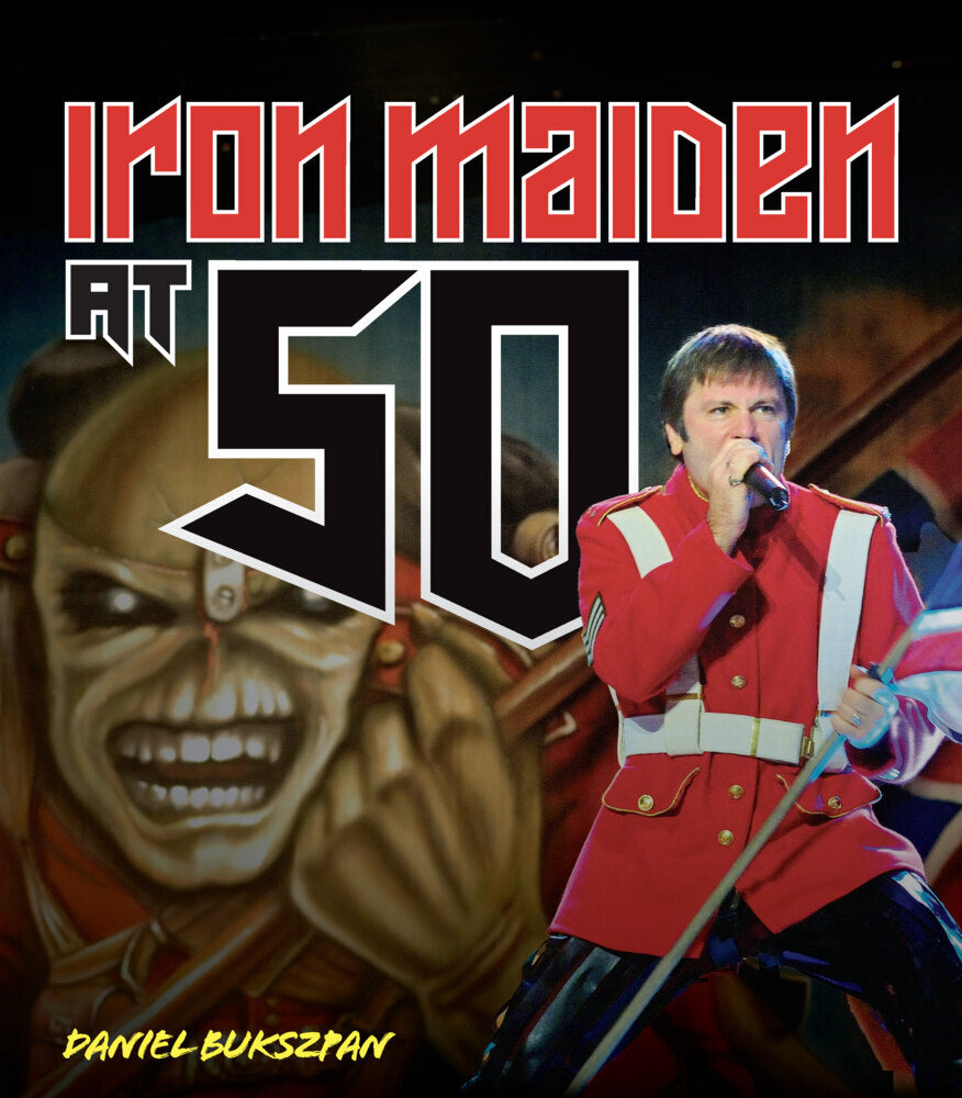Iron Maiden at 50 (Daniel Bukszpan)