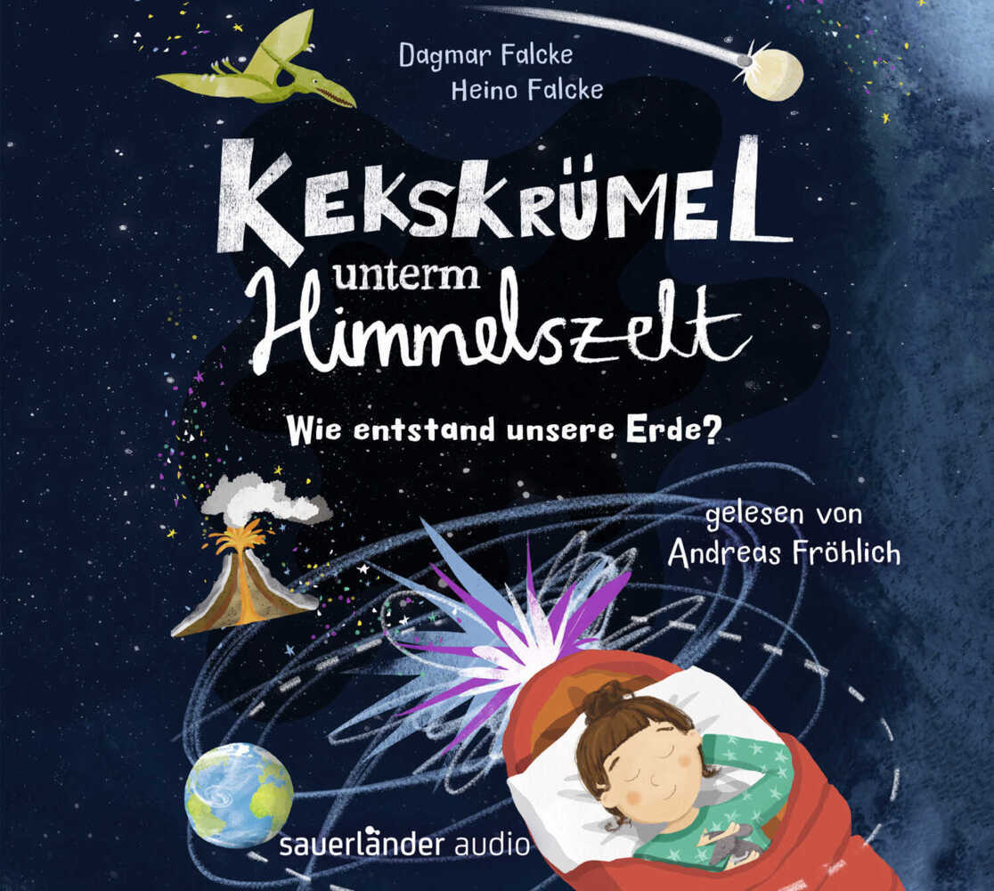 Kekskrümel unterm Himmelszelt. Wie entstand unsere Erde?, 2 Audio-CD (Dagmar Falcke)