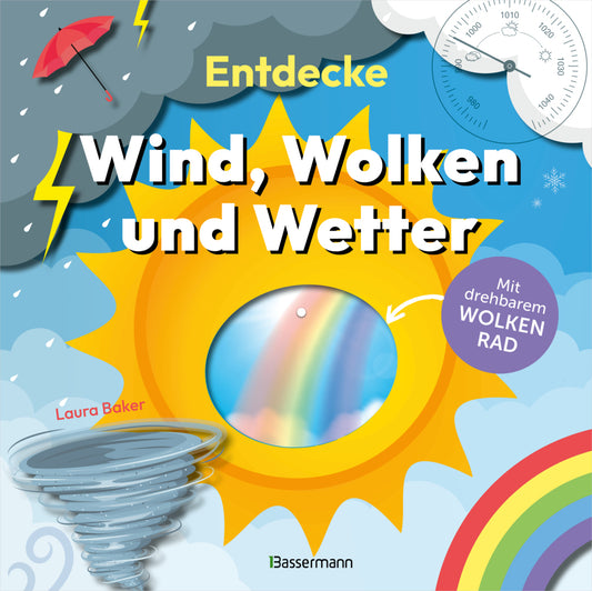 Entdecke Wind, Wolken und Wetter. (Laura Baker)