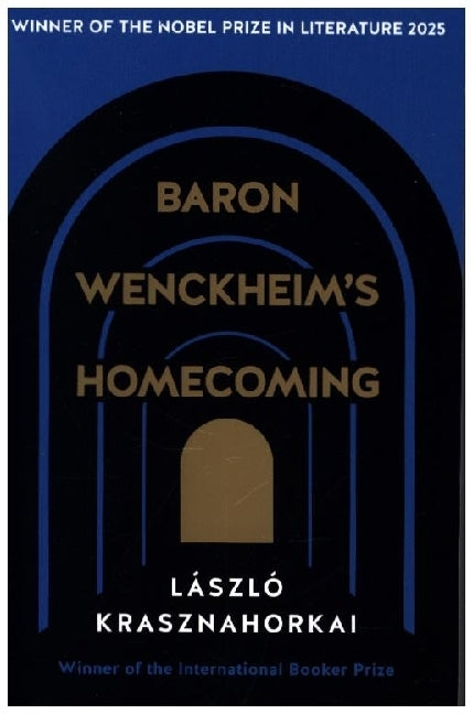 Baron Wenckheim's Homecoming (Laszlo Krasznahorkai)