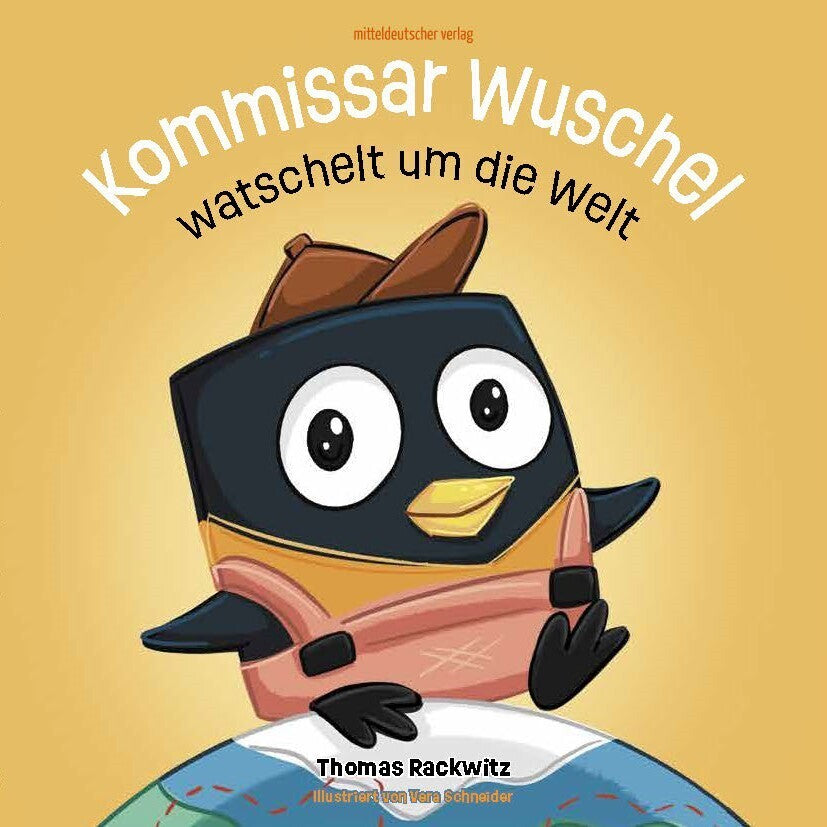 Kommissar Wuschel watschelt um die Welt (Thomas Rackwitz)