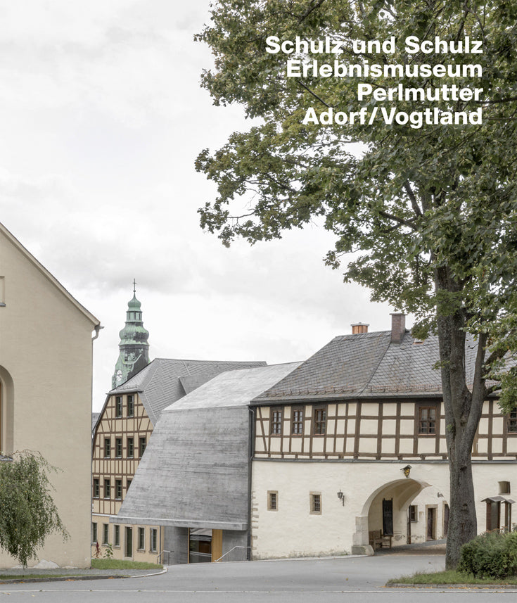 Schulz und Schulz Architekten. Erlebnismuseum Perlmutter, Adorf, Vogtland (Schulz Und Schulz Architekten)