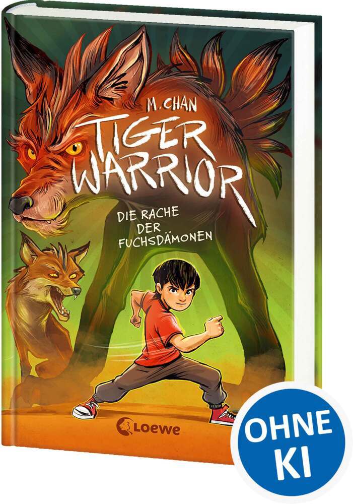 Tiger Warrior (Band 2) - Die Rache der Fuchsdämonen (Maisie Chan)