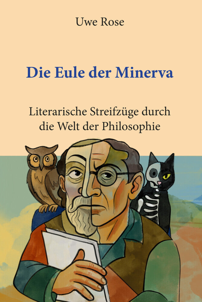 Die Eule der Minerva (Uwe Rose)