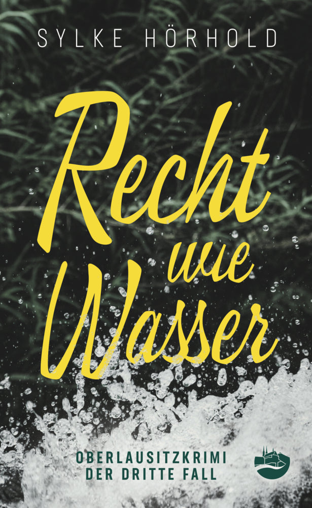 Recht wie Wasser (Sylke Hörhold)