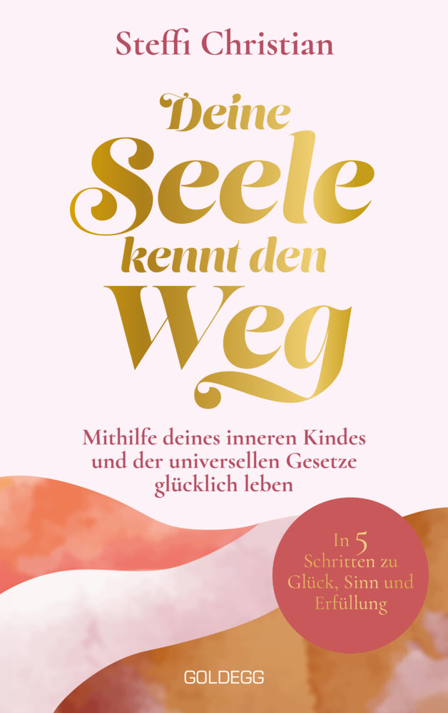 Deine Seele kennt den Weg (Steffi Christian)