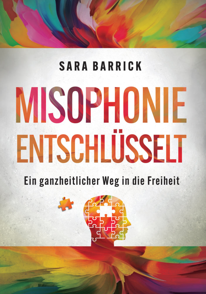 Misophonie entschlüsselt (Sara Barrick)