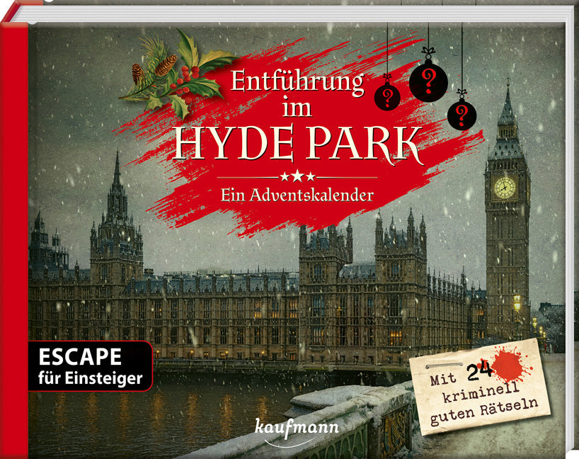 Entführung im Hyde Park - Ein Escape-Adventskalender für Einsteiger (Kristin Lückel)