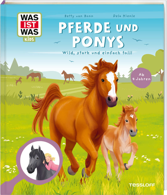 WAS IST WAS Kids Pferde und Ponys. Wild, stark und einfach toll! (Dela Kienle)
