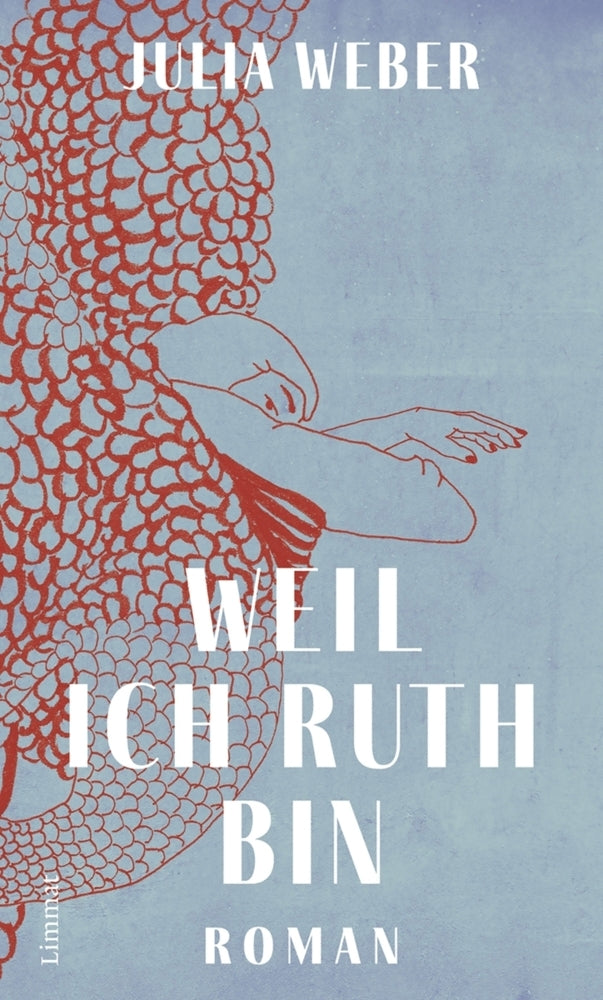 Weil ich Ruth bin (Julia Weber)