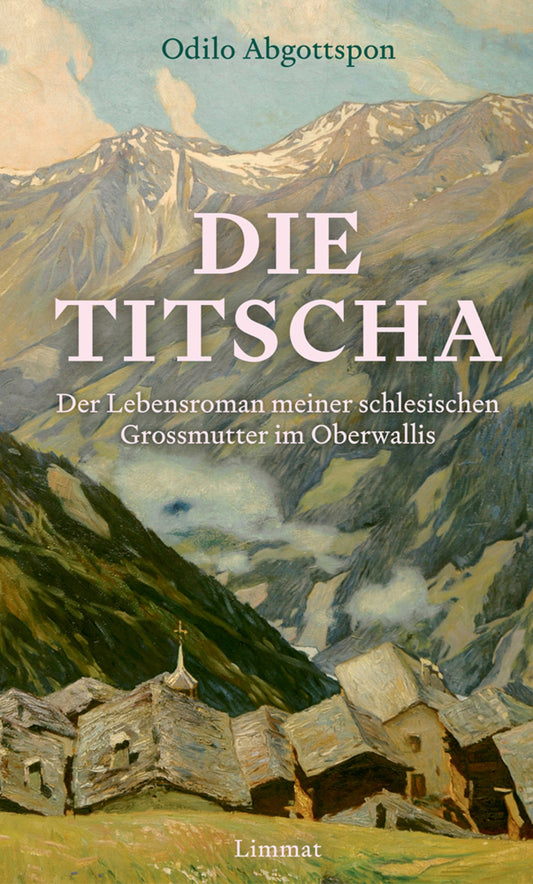 Die Titscha (Odilo Abgottspon)