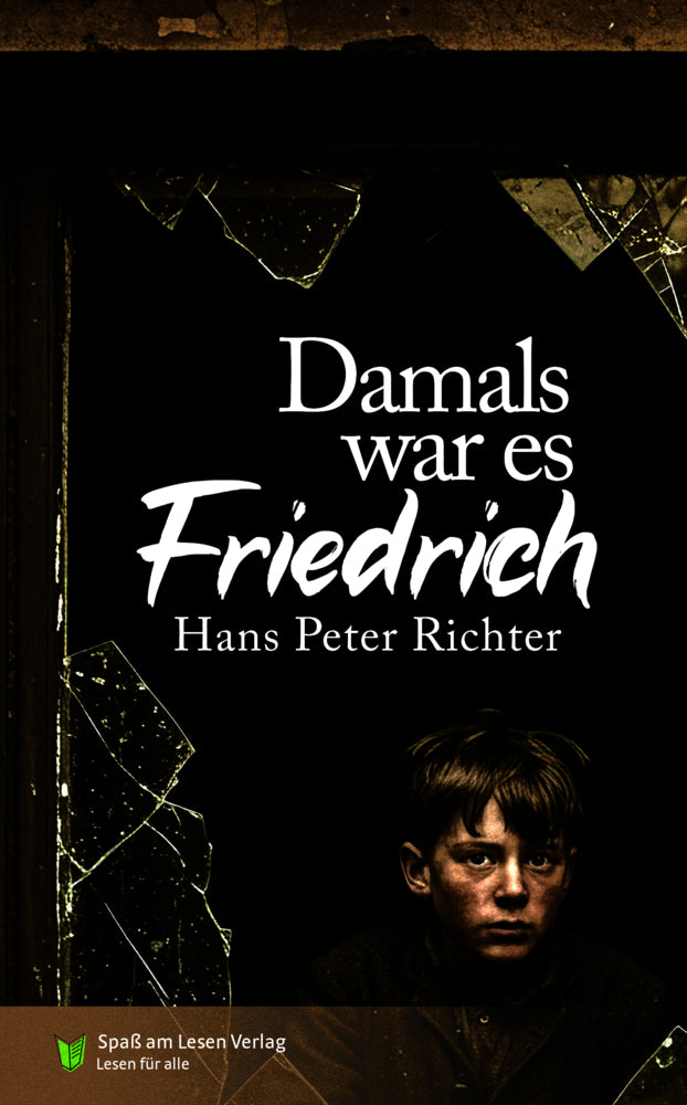 Damals war es Friedrich (Hans Peter Richter)