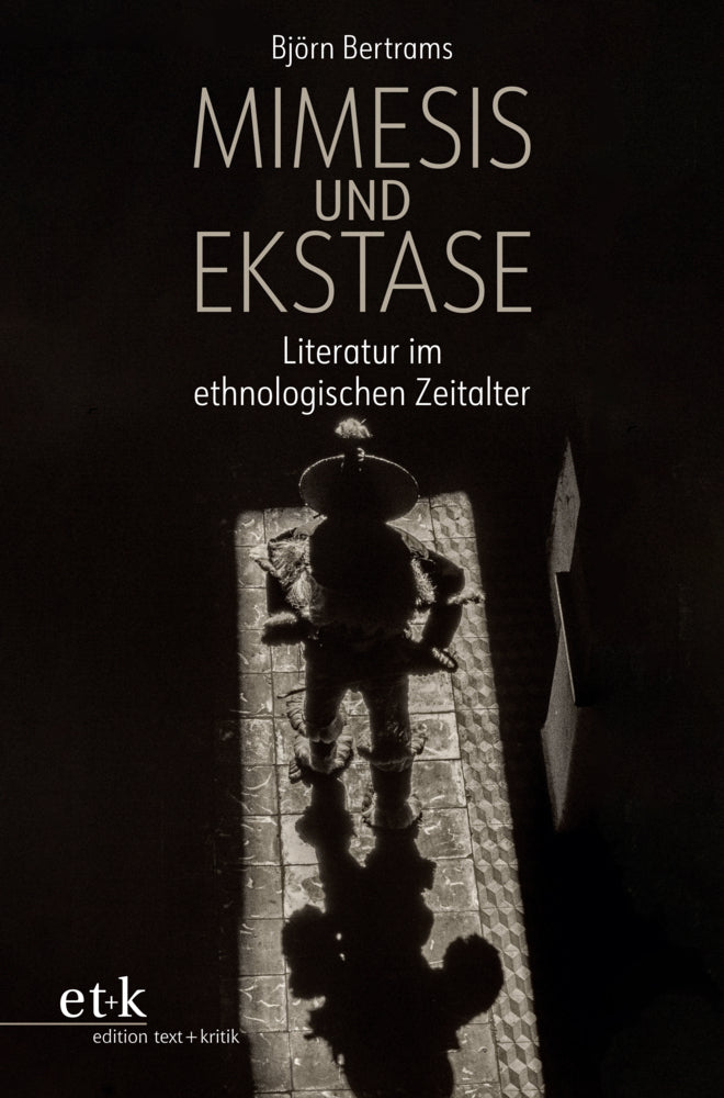 Mimesis und Ekstase (Björn Bertrams)