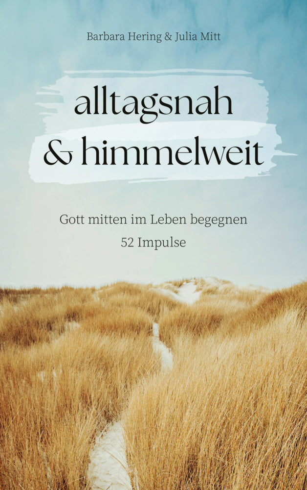 alltagsnah & himmelweit (Barbara Hering)