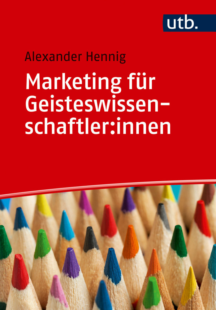Marketing für Geisteswissenschaftler:innen (Alexander Hennig)