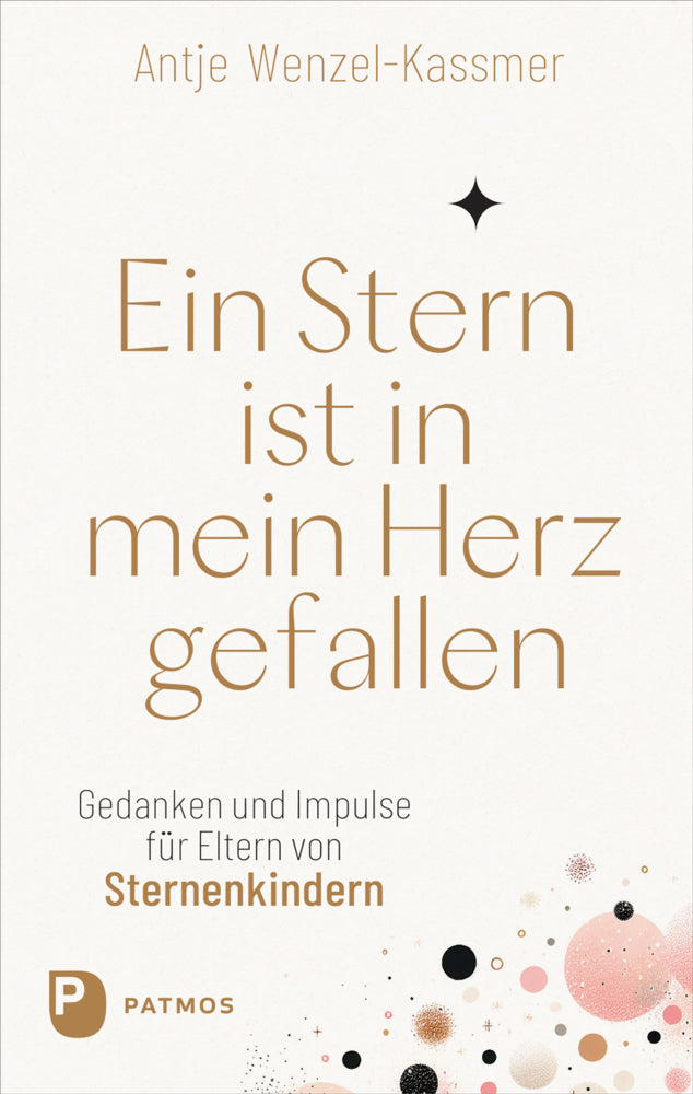 Ein Stern ist in mein Herz gefallen (Antje Wenzel-Kassmer)
