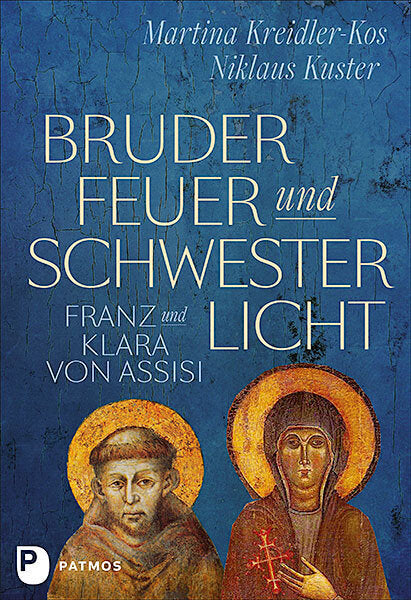 Bruder Feuer und Schwester Licht (Martina Kreidler-Kos)