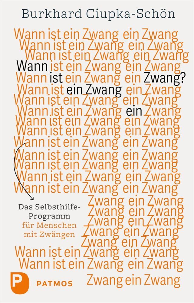 Wann ist ein Zwang ein Zwang (Burkhard Ciupka-Schön)
