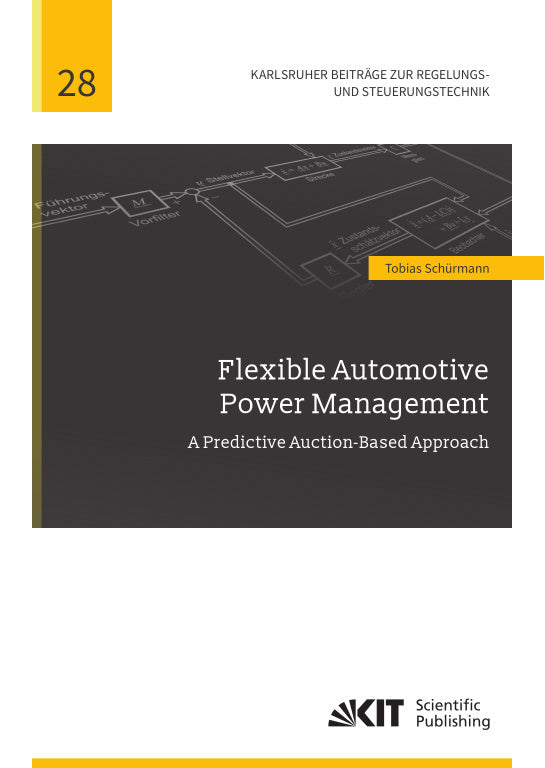Flexible Automotive Power Management: A Predictive Auction-Based Approach (Tobias Schürmann)